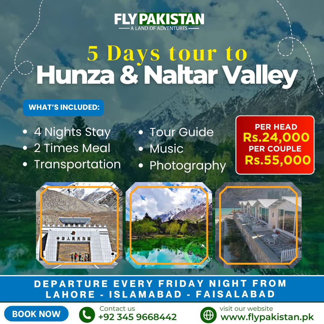 Book Deal 5 Days Tour To Hunza And Naltar Valley May 2025